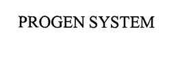 PROGEN SYSTEM trademark