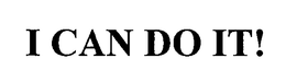 I CAN DO IT! trademark