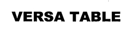 VERSA TABLE trademark