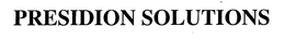 PRESIDION SOLUTIONS trademark