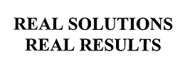 REAL SOLUTIONS REAL RESULTS trademark