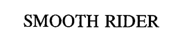 SMOOTH RIDER trademark