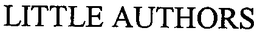 LITTLE AUTHORS trademark