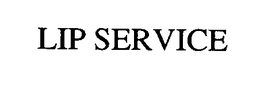LIP SERVICE trademark