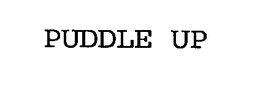 PUDDLE UP trademark