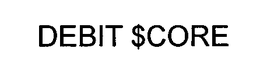 DEBIT $CORE trademark