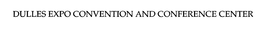 DULLES EXPO CONVENTION AND CONFERENCE CENTER trademark