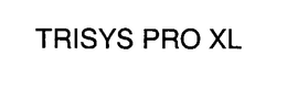 TRISYS PRO XL trademark