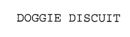 DOGGIE DISCUIT trademark