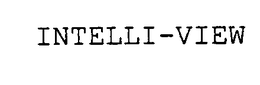 INTELLI-VIEW trademark
