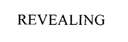 REVEALING trademark