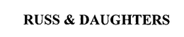 RUSS & DAUGHTERS trademark