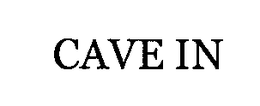 CAVE IN trademark