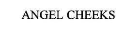 ANGEL CHEEKS trademark