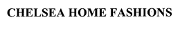 CHELSEA HOME FASHIONS trademark