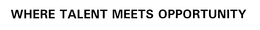 WHERE TALENT MEETS OPPORTUNITY trademark