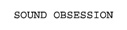 SOUND OBSESSION trademark