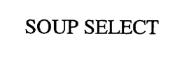 SOUP SELECT trademark
