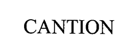 CANTION trademark