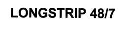 LONGSTRIP 48/7 trademark