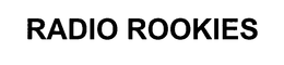 RADIO ROOKIES trademark