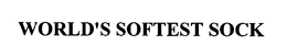 WORLD'S SOFTEST SOCK trademark