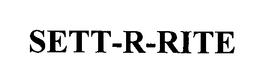 SETT-R-RITE trademark