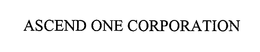 ASCEND ONE CORPORATION trademark