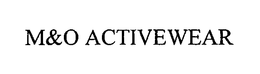 M&O ACTIVEWEAR trademark