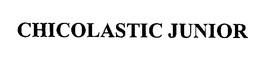 CHICOLASTIC JUNIOR trademark