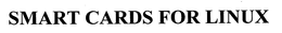 SMART CARDS FOR LINUX trademark