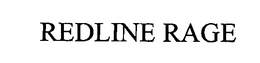 REDLINE RAGE trademark
