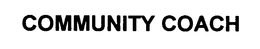 COMMUNITY COACH trademark
