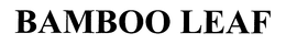 BAMBOO LEAF trademark
