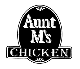 AUNT M'S CHICKEN trademark