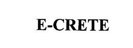 E-CRETE trademark