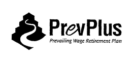 PREVPLUS PREVAILING WAGE RETIREMENT PLAN trademark