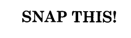 SNAP THIS! trademark