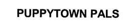PUPPYTOWN PALS trademark