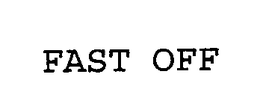 FAST-OFF trademark