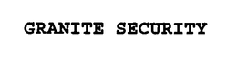 GRANITE SECURITY trademark