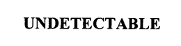 UNDETECTABLE trademark