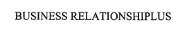 BUSINESS RELATIONSHIPLUS trademark