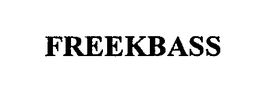 FREEKBASS trademark