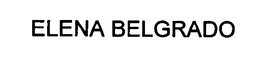 ELENA BELGRADO trademark