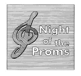 NIGHT OF THE PROMS trademark