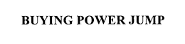BUYING POWER JUMP trademark