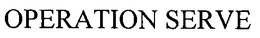 OPERATION SERVE trademark