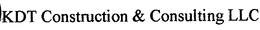 KDT CONSTRUCTION & CONSULTING LLC trademark