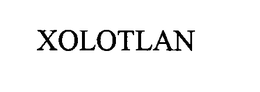 XOLOTLAN trademark